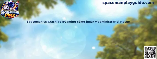 Imagen ilustrativa de la comparación entre Spaceman y juegos Crash de BGaming para comprender reglas, retiros y administración del riesgo.