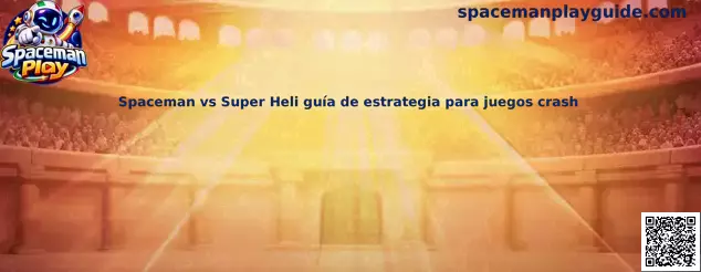 Imagen ilustrativa de la comparación entre Spaceman y Super Heli para comprender estrategias y riesgos de los juegos crash