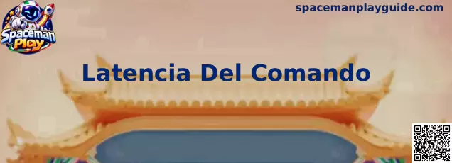 Ilustración sobre la Latencia Del Comando en Spaceman Play