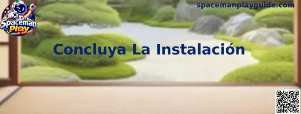 Guía visual para concluir la instalación de Spaceman Play