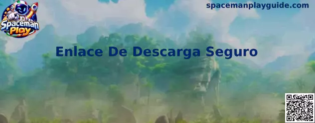 Guía de Enlace De Descarga Seguro para Spaceman Play