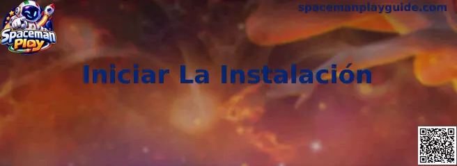 Guía visual para Iniciar La Instalación de Spaceman Play