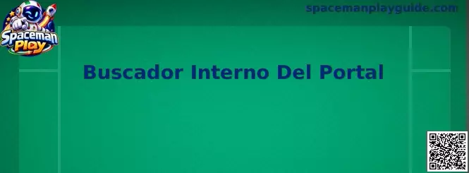 Buscador Interno Del Portal de Spaceman Play