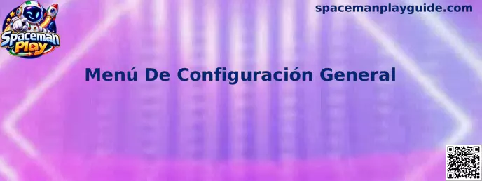 Menú De Configuración General de Spaceman Play
