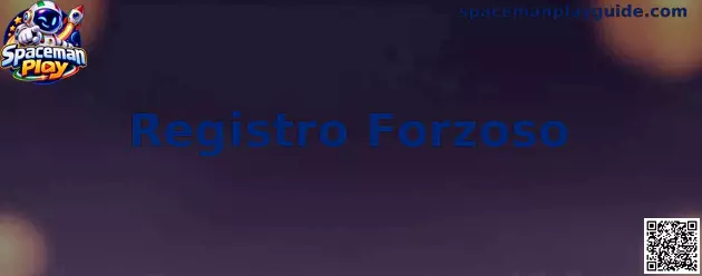 Guía sobre Registro Forzoso en Spaceman Play