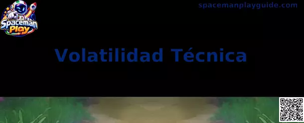 Ilustración de análisis de Volatilidad Técnica en Spaceman Play