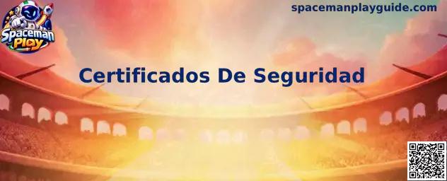 Certificados De Seguridad en Spaceman Play