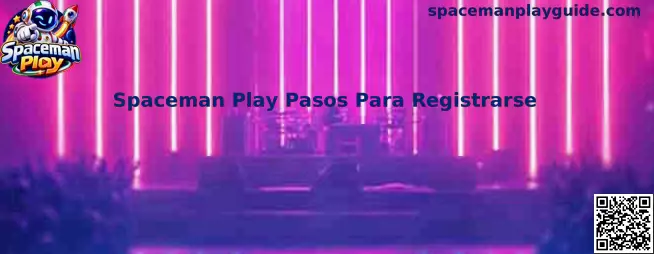 Pasos para registrarse en Spaceman Play